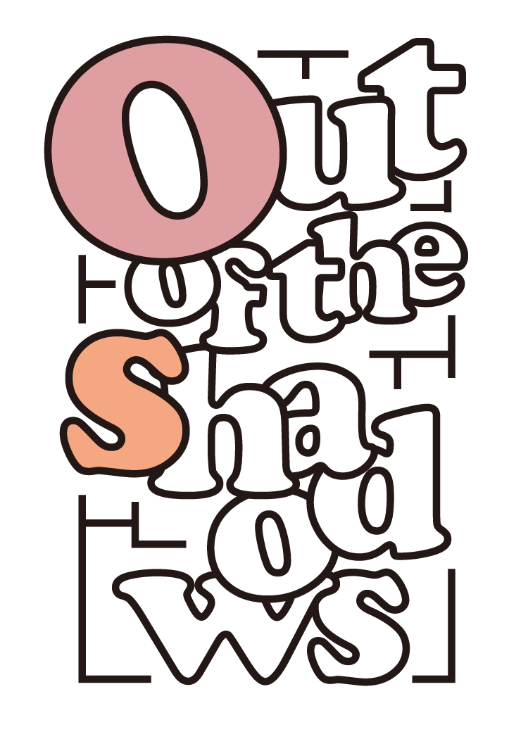 Out of the Shadows